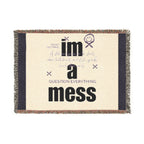 "I’m a Mess" Woven Throw Blanket – Funny Self-Care Cozy Décor